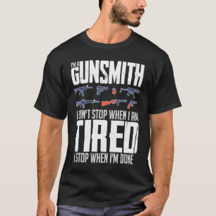 T-shirt Citations de fabricant d'armes de gunsmith Gunsmit