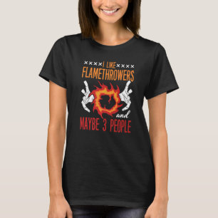 T-shirt Citations de l'arme à feu lance-flammes Citations