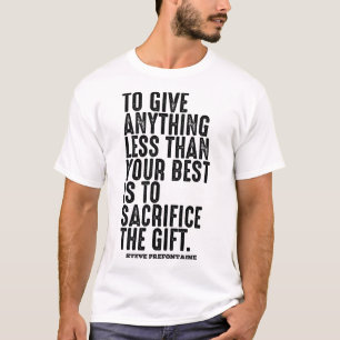 T-shirt Citations de motivation Steve Prefontaine
