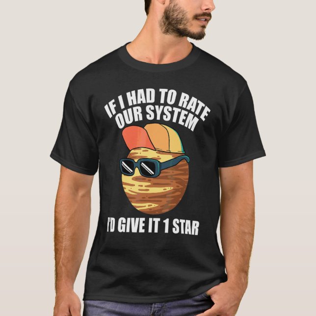 T-shirt Citations de Pluto Si Je Devais Noter Notre Systèm (Devant)
