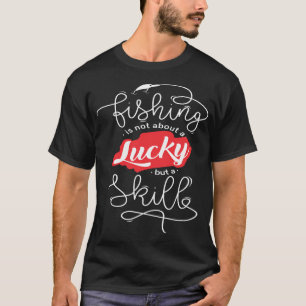 T-shirt Citations drôles de pêche : La pêche n'est pas cha
