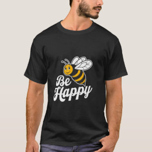 T-shirt Citations drôles pour être heureux Mèmes drôles d'