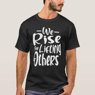 T-shirt Citations Inspirationnelles Que Nous Augmentons En