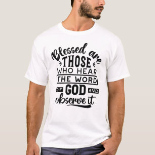 T-shirt Citations sur les Bienheureux qui Écoutent la Paro