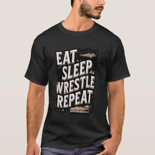 T-shirt Citer Athlète de Lutte Manger Dormir Lutter Répéte