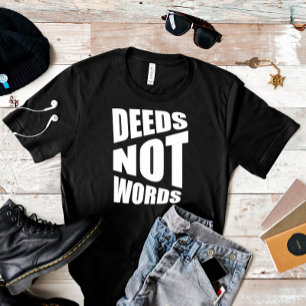 T-shirt Citer des actes et non des mots Fête des pères T-S