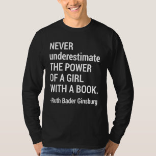 T-shirt Citer RBG, ne sous-estimez jamais le pouvoir d'une