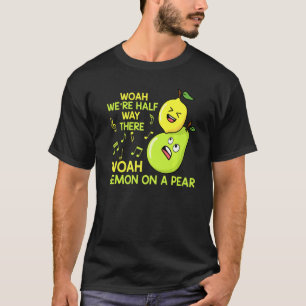 T-shirt Citron Sur Une Poire Drôle Paroles Mal Entendues P