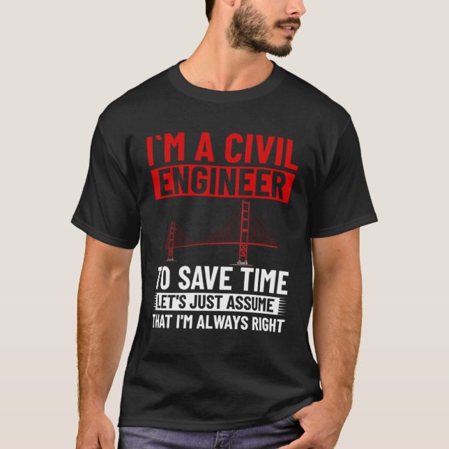 T-shirt Civil Engineer Bridge Builder Engineering Student  (Devant)