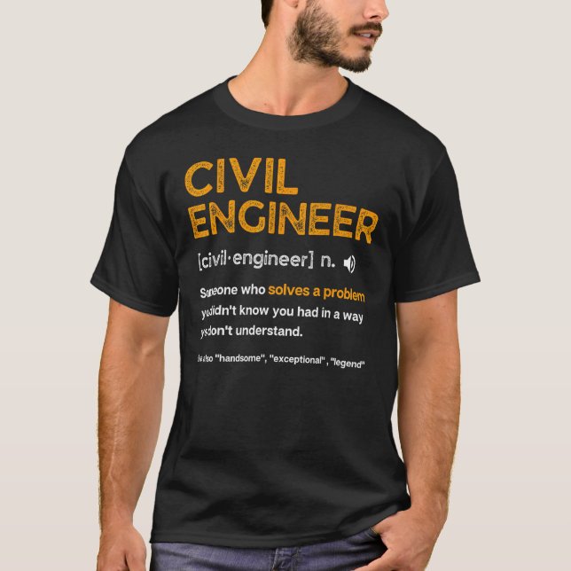 T-shirt Civil Engineer Funny Definition Engineering (Devant)