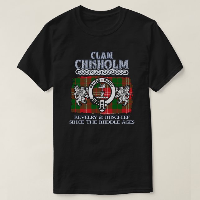 T-shirt Clan Chisholm crête écossaise clans écossais surno (Design devant)