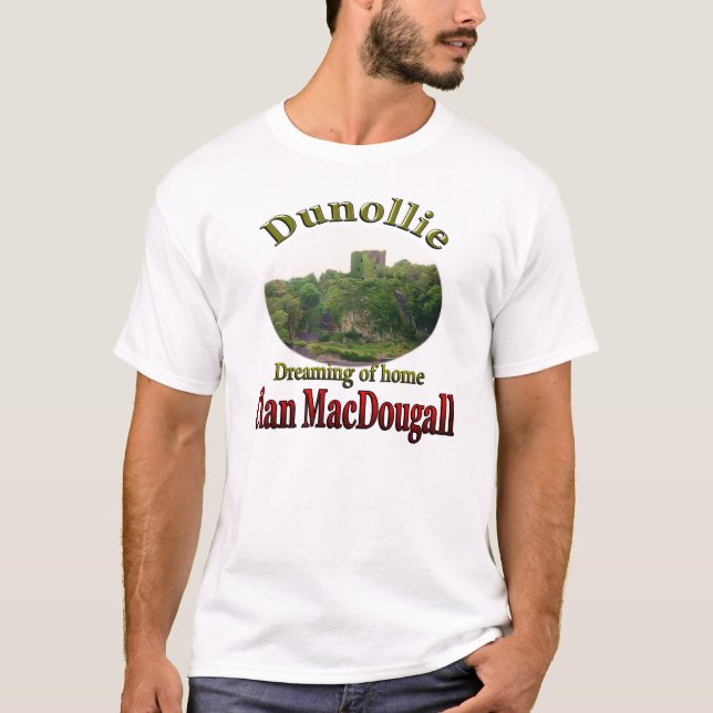 T-shirt Clan MacDougall rêvant du château à la maison de (Devant)