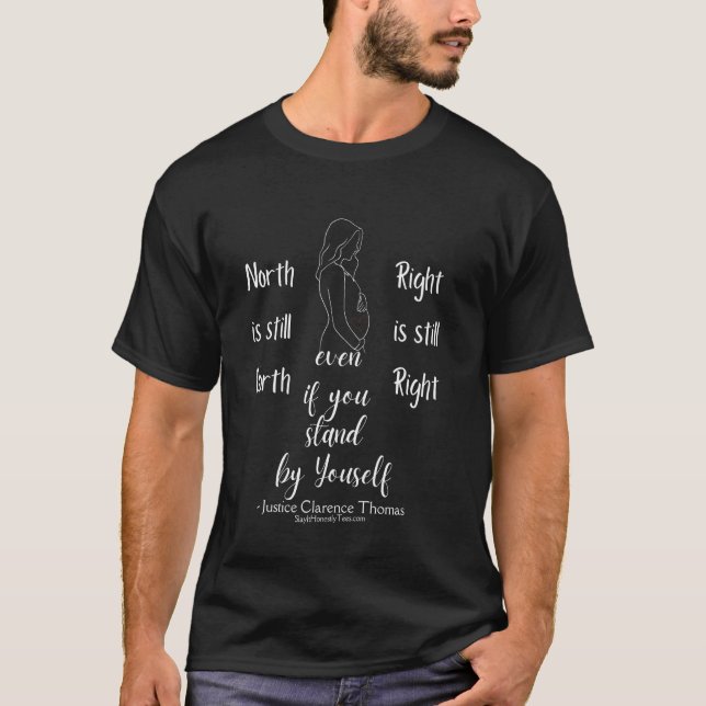 T-shirt Clarence Thomas Citation North est toujours North  (Devant)