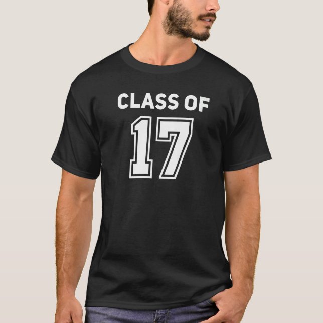 T-shirt Class Of 2017 College Highschool Reunion Class Of  (Devant)