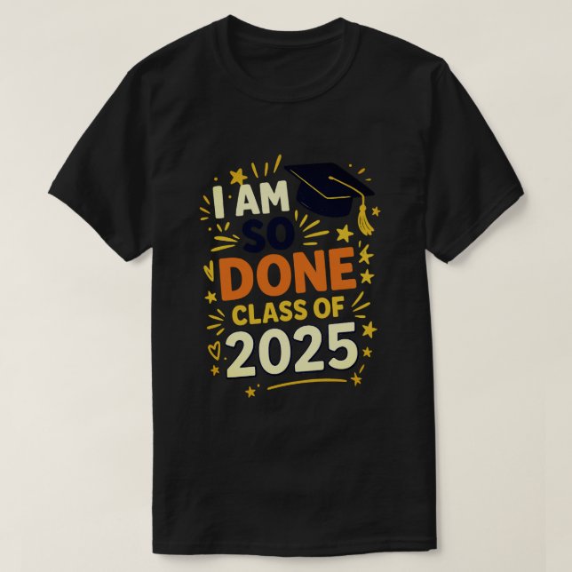 T-shirt Classe de 2025 Je suis si fait Graduation pour lui (Design devant)