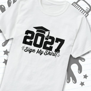 T-shirt Classe de 2027 Graduation Sign My Shirt Senior 202