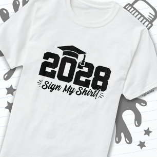T-shirt Classe de 2028 Graduation Sign My Shirt Senior 202