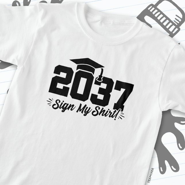 T-shirt Classe de 2037 Graduation Sign My Shirt Senior 203 (Créateur téléchargé)