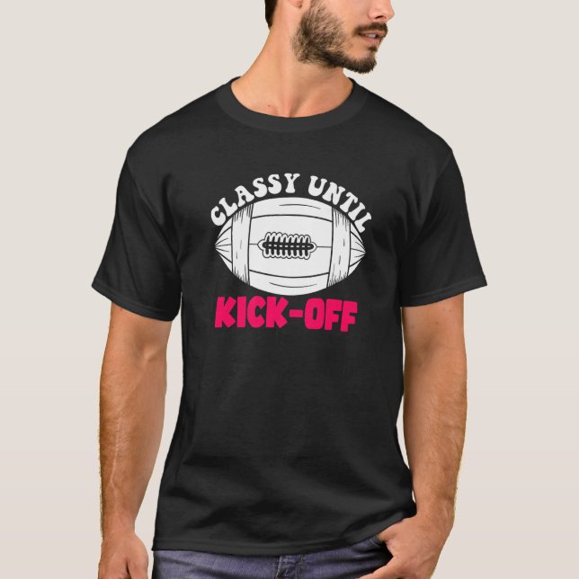 T-shirt Classé Jusqu'Au Kickoff Jour de Football Américain (Devant)