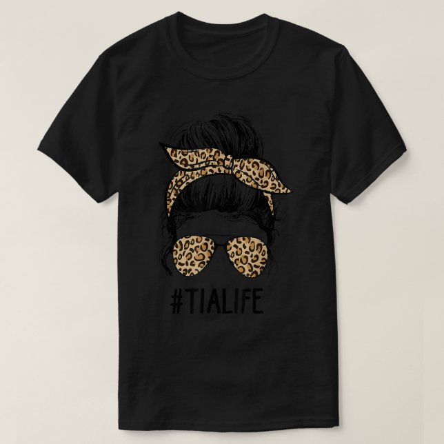 T-shirt Classé Tia Life Messy Cheveux Bun Leopard Femmes M (Design devant)