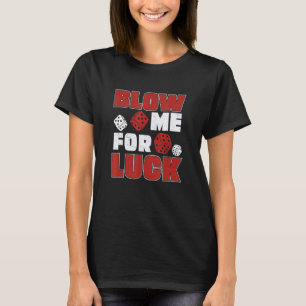 T-shirt Classic Blow Me For Luck Farkle Dice Jeu Pour Fark
