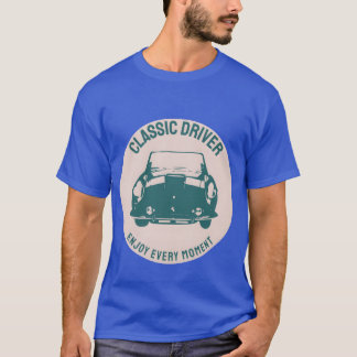 T-shirt Classic Driver Vintage Cars Grandpa Dad Gift Ideas