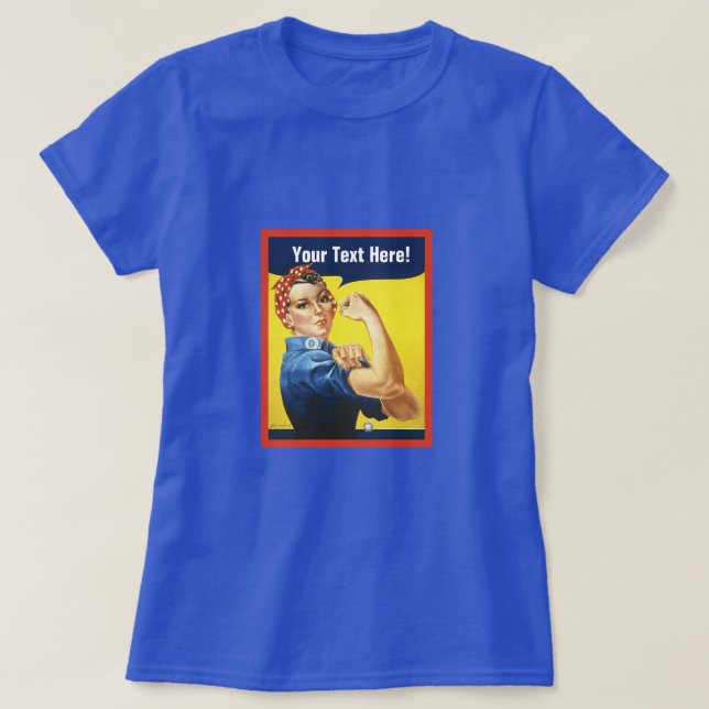 T-shirt Classic Rosie le Riveter avec votre propre texte (Design devant)