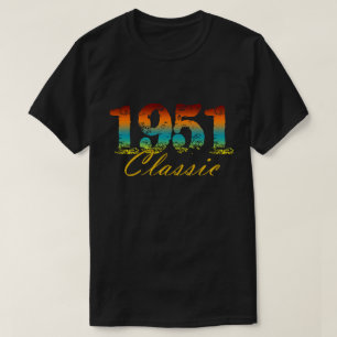 T-shirt Classique 1951 Tee Né en 1951 Cadeaux d'anniversa