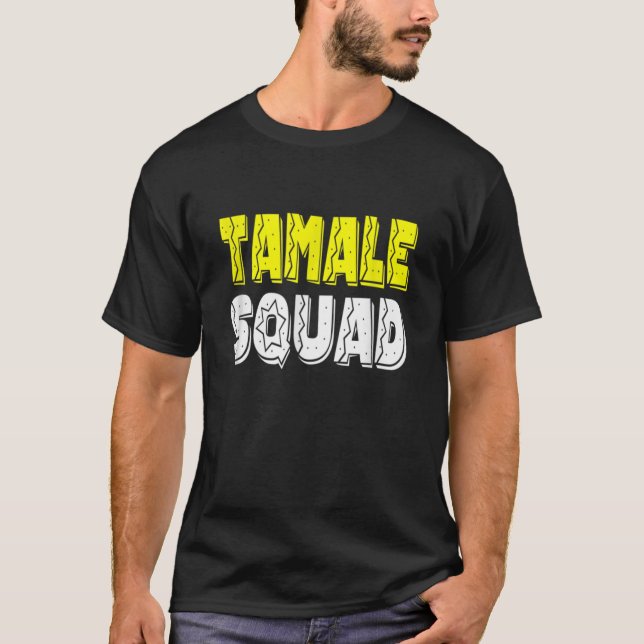 T-shirt classique Tamale-Tamale-Tamale-Squad (Devant)