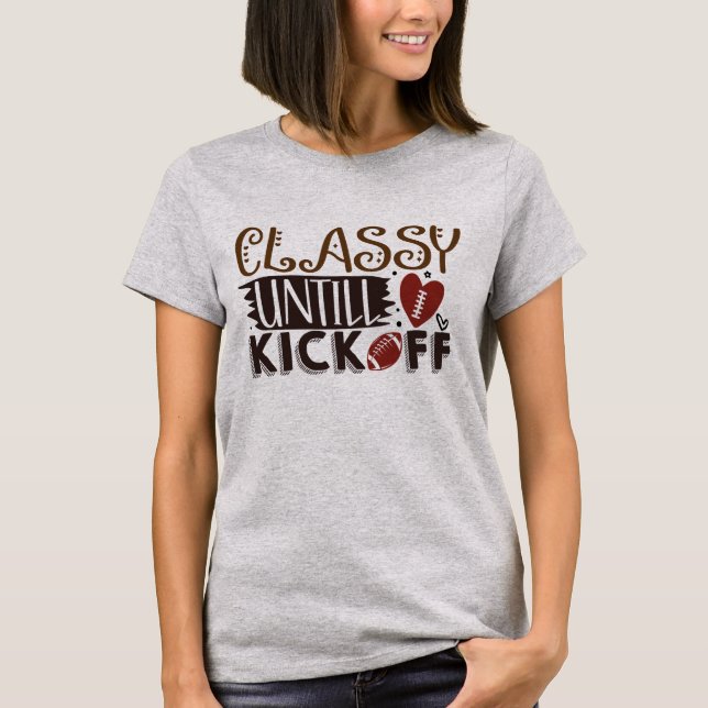 T-shirt Classy Chick jusqu'au démarrage (Devant)
