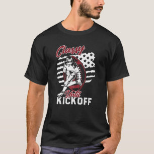 T-shirt Classy Until Kickoff American Football Girl Game V