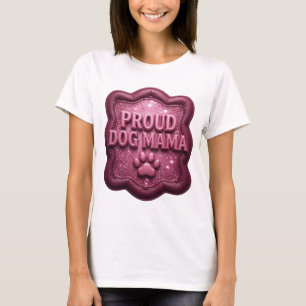 T-shirt Clean Rose PROUD DOG MAMA Texte 3D