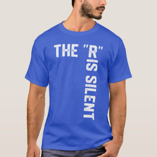 T-shirt Clever Sarcastic Grammar Humor Sayinghe R is Silen