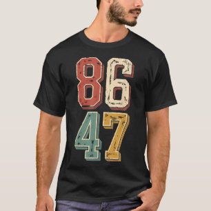 T-shirt Clic vintage 8647 Retro 86 47 Président Trump