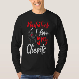 T-shirt Clients Nail Tech I Love Mes Clients - Nails Disan