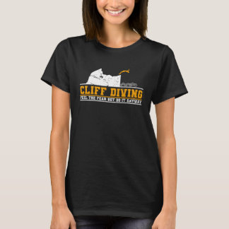 T-shirt Cliff Diving Feel The Fear But Do It Anyway Cliff 