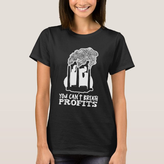 T-shirt Climate Change Profit   Global Environmentalist Mo (Devant)