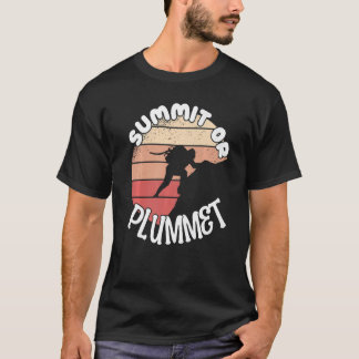 T-shirt Climber Rock Climbing Summit or Plummet Bouldering