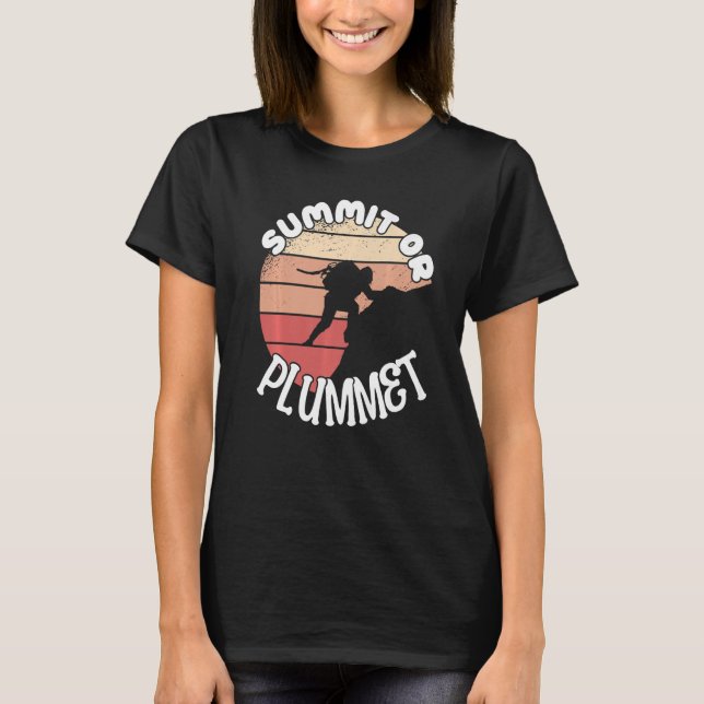 T-shirt Climber Rock Climbing Summit or Plummet Bouldering (Devant)
