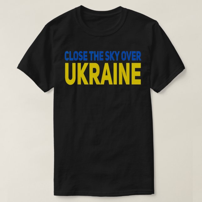 T-shirt Close the sky over Ukraine, Ukraine support  (Design devant)