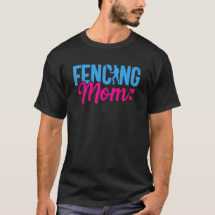 T-shirt Clôture de la maman Fencer épée combat le sport