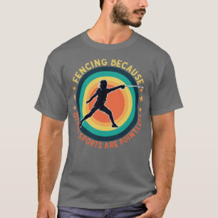T-shirt Clôture Parce Que D'Autres Sports Sont Sans Pointe