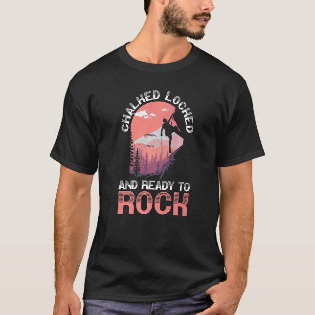 T-shirt Clôturé Verrouillé Et Prêt À Rock Escalade Boulder (Devant)