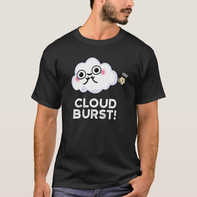 T-shirt Cloud Burn Funny Cloud Fart Pun Dark BG (Devant)