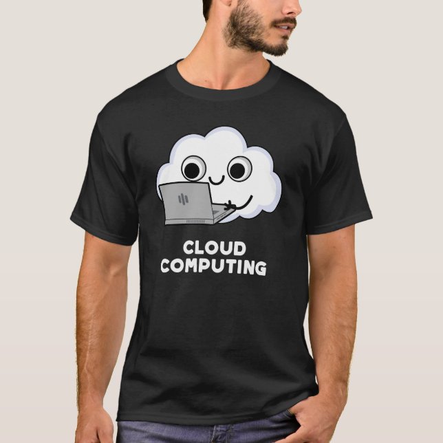 T-shirt Cloud Computing Ordinateur Météo Pun Dark BG (Devant)