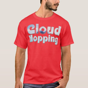 T-shirt Cloud Hopping