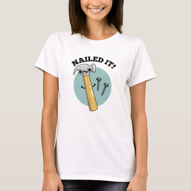 T-shirt Cloué Il Drôle Marteau Clou Nail Pun (Devant)