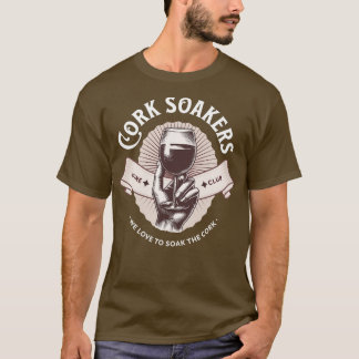 T-shirt Club à vin Cork Soakers Nous aimons tremper le liè