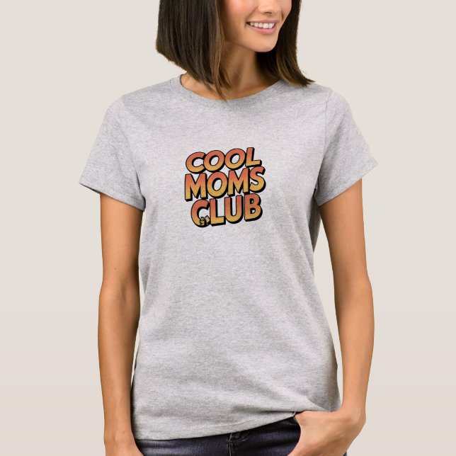 T-shirt Club cool Moms (Devant)