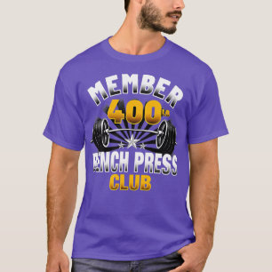 T-shirt Club de presse à banc de 400 livres